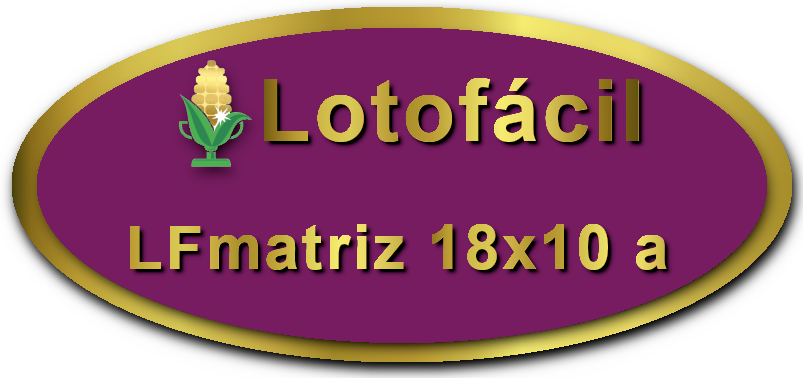 Imagem Botão Matriz para Lotofácil, 18 dezenas, 10 apostas, versão a da Prêmio Dourado