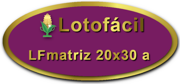 Imagem Botão Matriz para Lotofácil, 20 dezenas,30 apostas, versão a da Prêmio Dourado