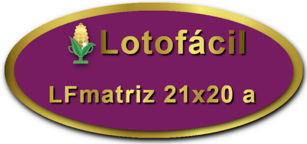 Imagem Botão Matriz para Lotofácil, 21 dezenas,20 apostas, versão a da Prêmio Dourado