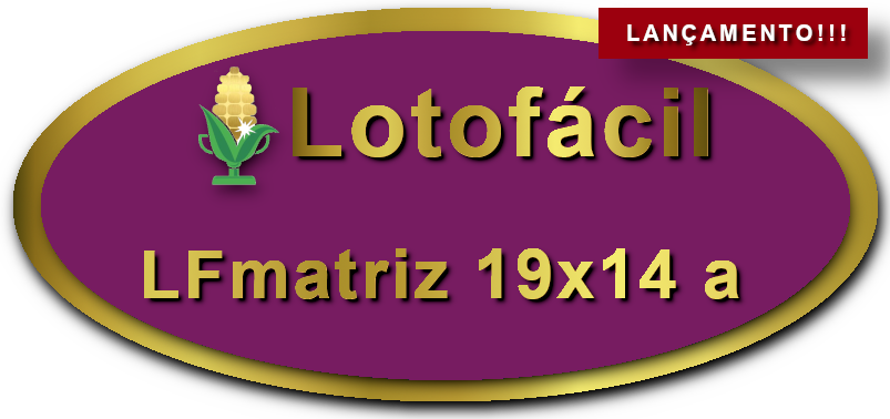 Imagem Botão Lançamento Matriz para Lotofácil, 19 dezenas, 14 apostas, versão a da Prêmio Dourado