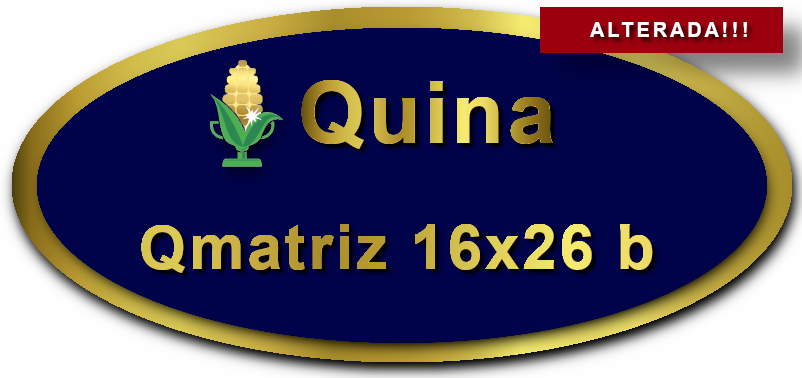 Imagem botão Alterada Matriz para Quina, 16 dezenas, 26 apostas, versão b da Prêmio Dourado